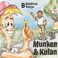 Munken & Kulan B, Guldtian ; Ronja (cd-bok)