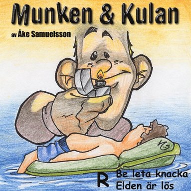 Munken & Kulan R, Be leta knacka ; Elden �r l�s (inbunden)