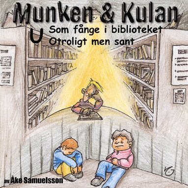 Munken & Kulan U, Som fnge i biblioteket ; Otroligt men sant (cd-bok)