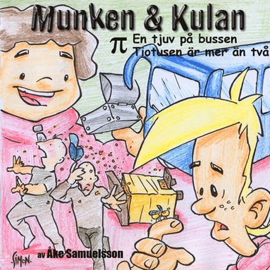 Munken & Kulan PI. En tjuv p bussen ; Tiotusen r mer n tv (cd-bok)