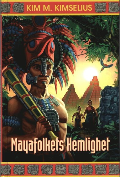 Mayafolkets Hemlighet (inbunden)