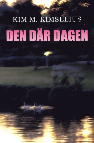 Den där dagen (inbunden)
