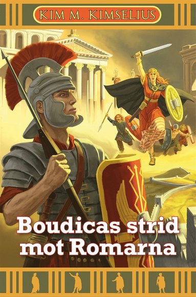 Boudicas strid mot Romarna (e-bok)