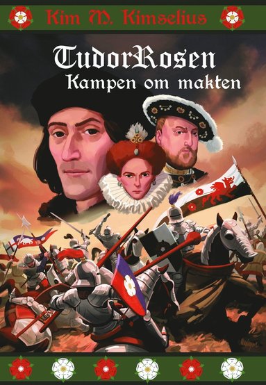 Tudorrosen : kampen om makten (inbunden)