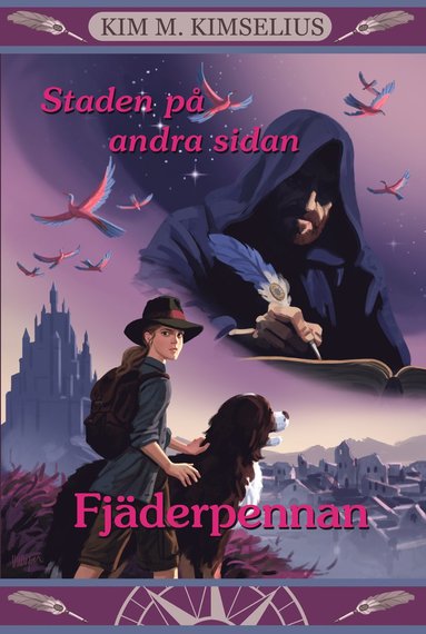 Staden p andra sidan. Del 2, Fjderpennan (inbunden)