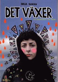 9789186509514_200x_det-vaxer-en-serieroman-om-abort_haftad