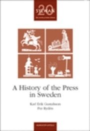 A history of the press in Sweden (häftad)