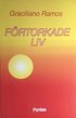 Frtorkade liv