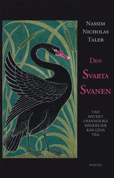 Den svarta svanen : vad mycket osannolika händelser kan leda till (pocket)