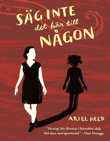 Sg inte det hr till ngon : roman (storpocket)
