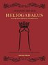 Heliogabalus : eller den krönte anarkisten