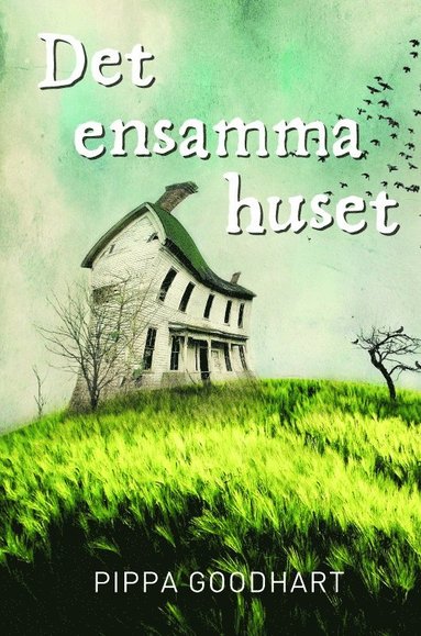 Det ensamma huset (inbunden)
