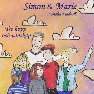 Simon & Marie - Tro, hopp och vänskap (pocket)