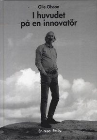 I huvudet p en innovatr : en resa - ett liv (inbunden)