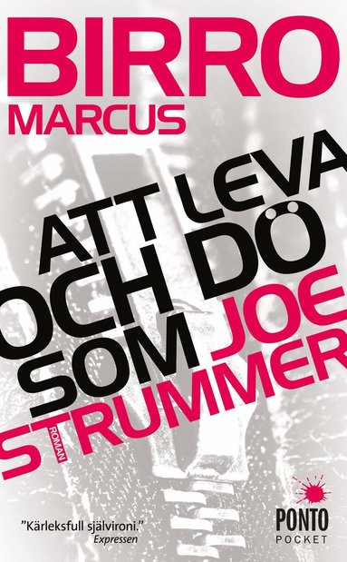 Att leva och d� som Joe Strummer (pocket)