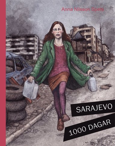 Sarajevo 1000 dagar : jag, Alma (inbunden)