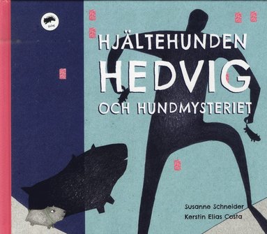 Hjltehunden Hedvig och hundmysteriet (kartonnage)