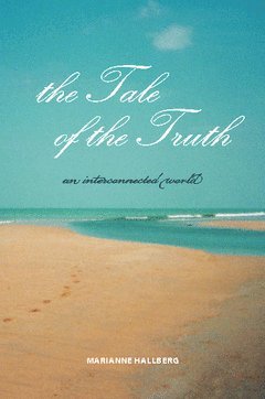 the Tale of the Truth (inbunden)