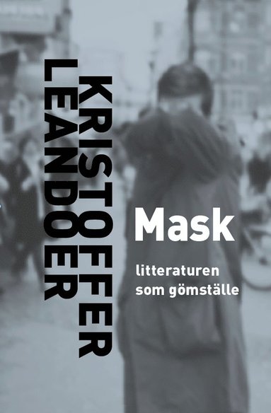 Mask : litteraturen som gmstlle (inbunden)