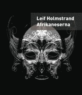 Afrikaneserna : en sjlvbiografi (hftad)