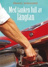 Med tanken full av lngtan : sanna och sannolika historier med snger (pocket)