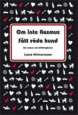 Om inte Rasmus ftt rda hund : en roman om tillflligheter (inbunden)