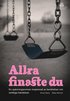 Allra finaste du : en spnningsroman inspirerad av berttelser om verkliga hndelser