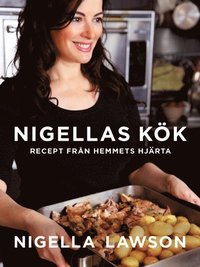 Nigellas kk : recept frn hemmets hjrta (inbunden)