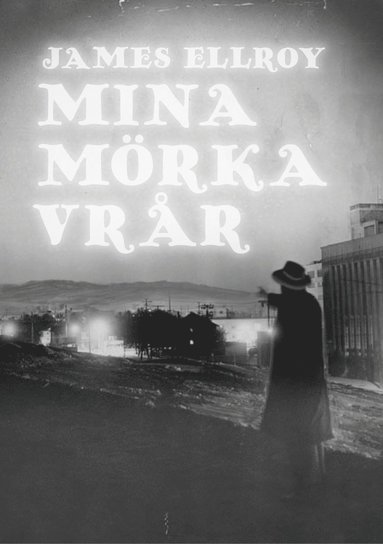 Mina mörka vrår (inbunden)