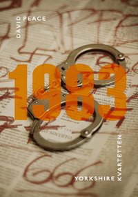 1983 : (Fjrde boken i Yorkshire-kvartetten) (inbunden)