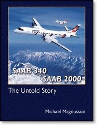 Saab 340 & Saab 2000 : the untold story (inbunden)