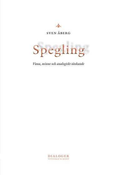 Spegling : vana, minne och analogiskt tnkande (inbunden)