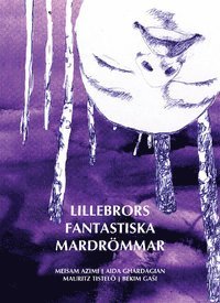 Lillebrors fantastiska mardrmmar (hftad)