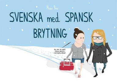Svenska med spansk brytning (inbunden)
