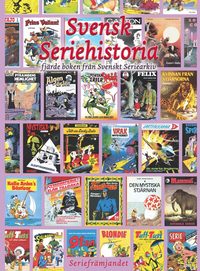 Svensk seriehistoria fjärde boken från svenskt seriearkiv (inbunden)