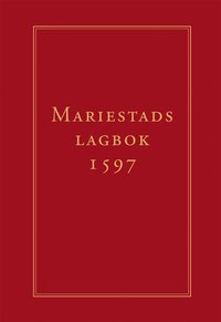 Mariestads lagbok 1597 (inbunden)