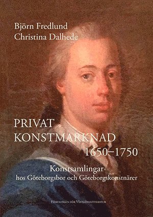 Privat konstmarknad 1650-1750 (inbunden)