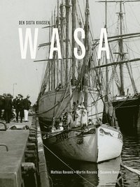 WASA : den sista kvassen (inbunden)