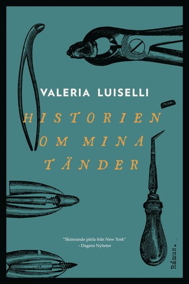 Historien om mina tänder (inbunden)