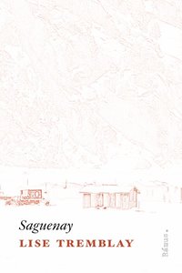 Saguenay (inbunden)