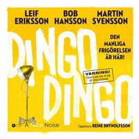 Dingo Dingo : den manliga frigrelsen r hr! (mp3-skiva)