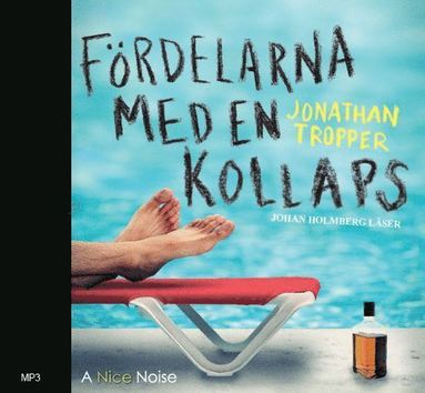 F�rdelarna med en kollaps (inbunden)