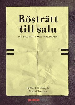Rösträtt till salu : det nya hotet mot demokratin (inbunden)
