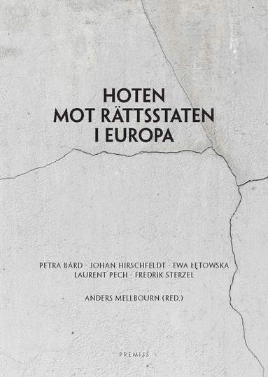 Hoten mot r�ttsstaten i Europa (h�ftad)