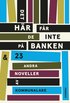 Det hr fr de inte p banken : och 23 andra noveller av kommunalare