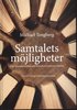 Samtalets mjligheter : om litteratursamtal och litteraturreception i skolan