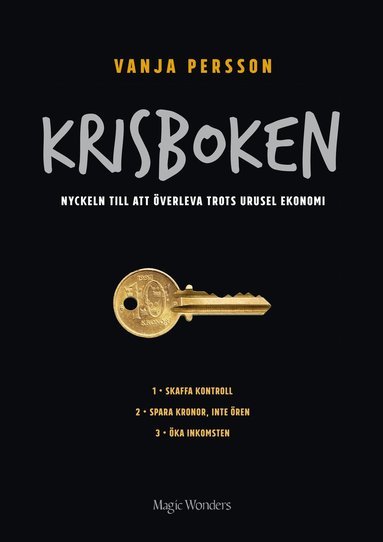 Krisboken : nyckeln till att verleva trots urusel ekonomi (inbunden)