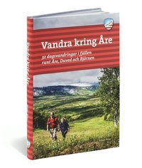 Vandra kring Åre : 32 dagsvandringar i fjällen runt Åre, Duved och Björnen som bok, ljudbok eller e-bok.