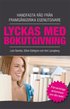 Lyckas med bokutgivning : handfasta r�d fr�n framg�ngsrika egenutgivare
