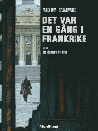 Det var en gång i Frankrike. Den lille domaren från Melun (inbunden)